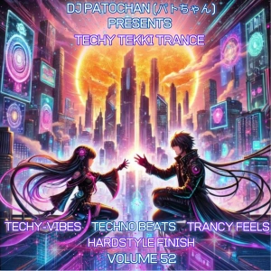 Techy Tekki Trance and Techno Episode 52