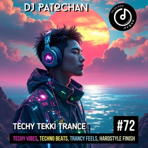 Techy Tekki Trance and Techno Episode 72