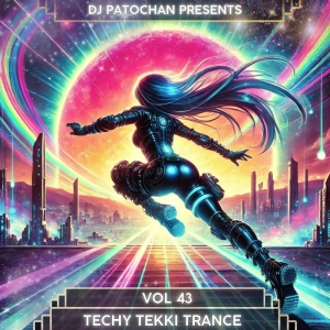 Techy Tekki Trance and Techno Episode 43