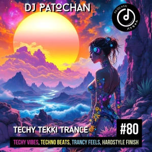 Techy Tekki Trance and Techno Episode 80