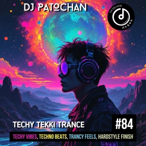 Techy Tekki Trance and Techno Episode 84