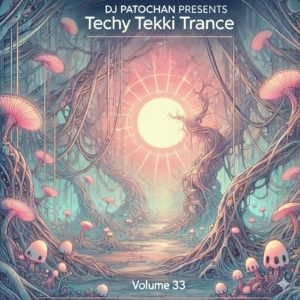 Techy Tekki Trance and Techno Episode 33
