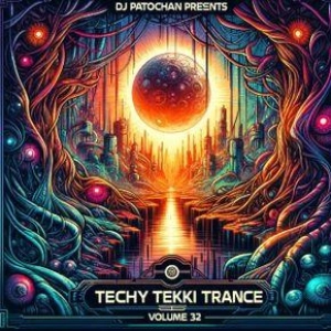 Techy Tekki Trance and Techno Episode 32