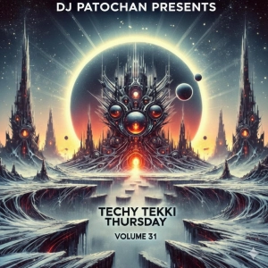 Techy Tekki Trance and Techno Episode 31