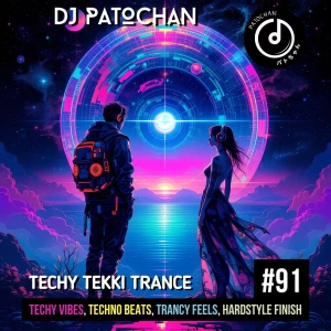 Techy Tekki Trance and Techno Episode 91