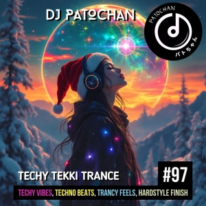 Techy Tekki Trance and Techno Episode 97