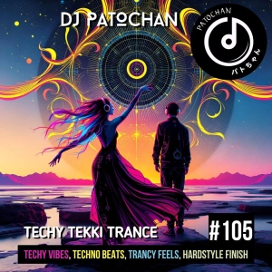 Techy Tekki Trance and Techno Episode 105