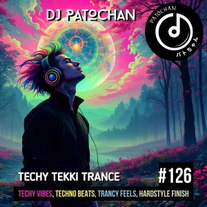 Techy Tekki Trance and Techno Episode 126