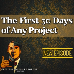 The First 30 Days Will Make or Break Your Project
