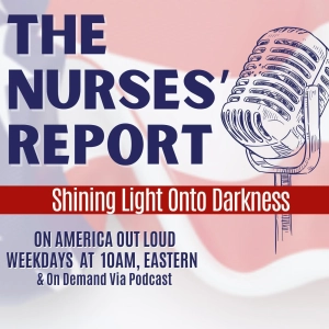 The Nurses Report on America Out Loud