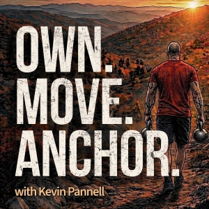 Own. Move. Anchor. with Kevin Pannell