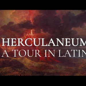 Herculaneum: A Tour in Latin (Episode in Latin)