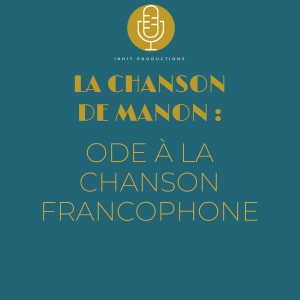 Manon : Ode à la chanson francophone