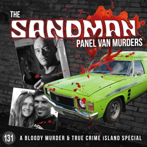 131. The Sandman Panel Van Murders with True Crime Island