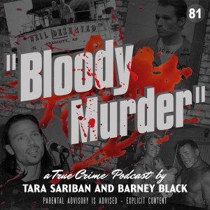 81. The Watery Graves of Tom and Jackie Hawks and Two Time Murderer Anthony Sullivan