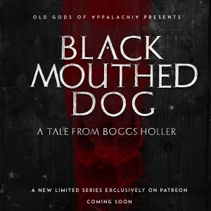 TEASER: Black Mouthed Dog – Episode 0: Prologue