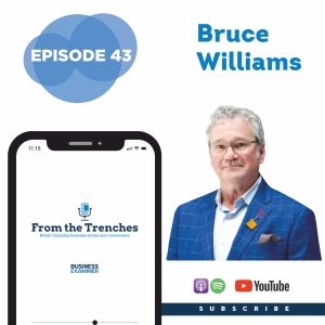 Episode 43 - Bruce Williams: Greater Victoria Chamber of Commerce