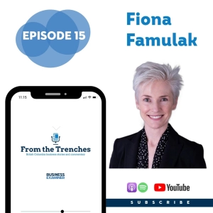 Episode 15 -  Fiona Famulak: BC Chamber of Commerce