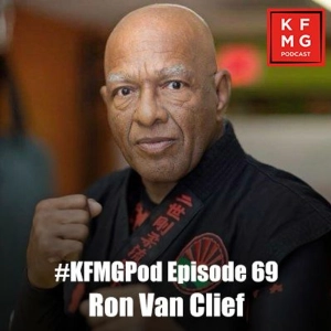 Episode 69 - Ron Van Clief