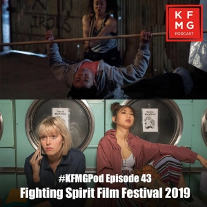 Episode 43 - Fighting Spirit Film Festival 2019