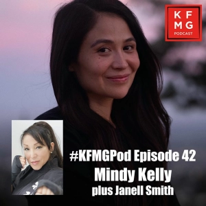 Episode 42 - Mindy Kelly / Janell Smith