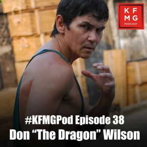 Episode 38 - Don "The Dragon" Wilson
