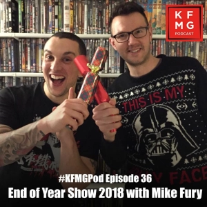 Episode 36 - End Of Year Show 2018 with Mike Fury