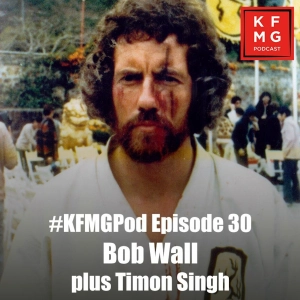 Episode 30 - Bob Wall / Timon Singh