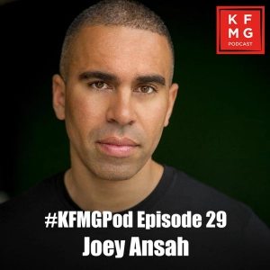 Episode 29 - Joey Ansah