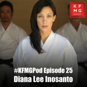 Episode 25 - Diana Lee Inosanto