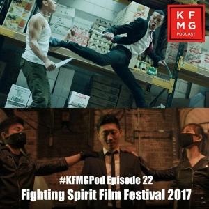 Episode 22 - Fighting Spirit Film Festival 2017