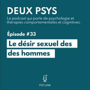 #33 Le désir sexuel des hommes