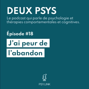 #18 J'ai peur de l'abandon - Schémas