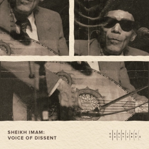 Sheikh Imam: Voice of Dissent