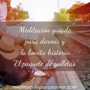 49. Relajación guiada y un cuento para dormir: El paquete de galletas