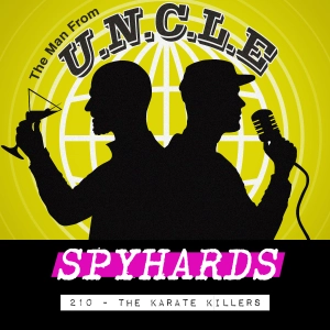 210. The Karate Killers (1967) - Guest: Danny Biederman, author of The Incredible World of Spy-Fi