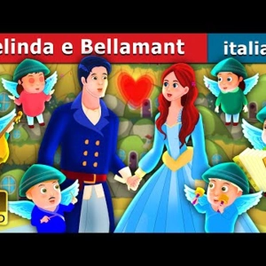 077. Belinda e Bellamant  Belinda and Bellamant Story  Fiabe Italiane