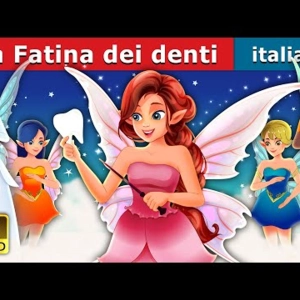038. La Fatina dei denti  The Tooth Fairy in Italian  Fiabe Italiane