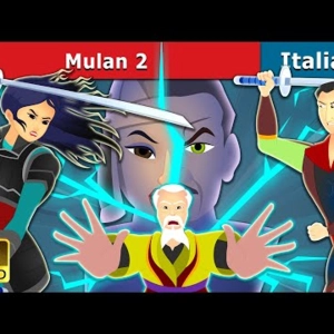 030. Mulan 2  Mulan 2 in Italian  Fiabe Italiane