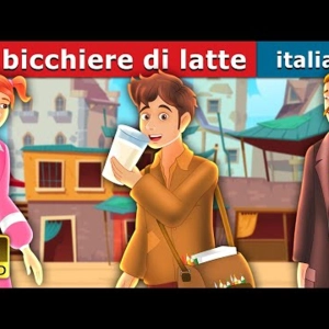 074. Un bicchiere di latte  The Glass of Milk Story  Fiabe Italiane