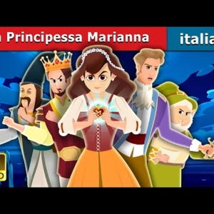 076. La Principessa Marianna  Princess Marianna Story  Fiabe Italiane