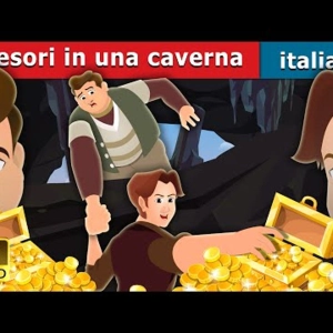 085. I tesori in una caverna  The Treasures in a Cavern  Fiabe Italiane