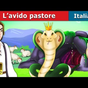 001. L’avido pastore  The Greedy Shepherd in Italian  Fiabe Italiane