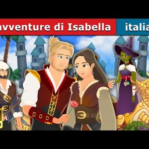 081. Le avventure di Isabella  The Adventures of Isabella  Fiabe Italiane