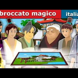 005. Il broccato magico  The Magic Brocade in Italian  Storie Per Bambini  Fiabe Italiane