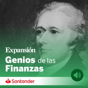 Alexander Hamilton, el hombre que hizo a Estados Unidos