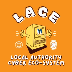 LACE Local Authority Cyber Eco-System