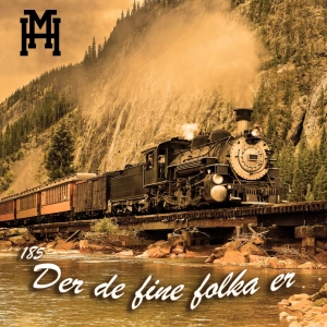 Episode 185: Der de fine folka er