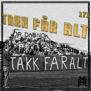 Episode 171: Takk får alt