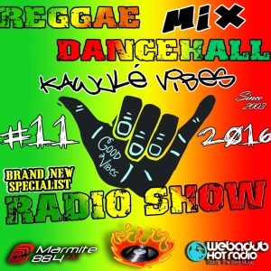 19.03.16.Reggae Dancehall Brand new Riddim Mix Kawulé vibes Radio Show E#11-2016